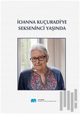 İonna Kuçuradi'ye Sekseninci Yaşında