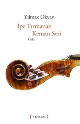 İpe Tırmanan Keman Sesi | Kitap Ambarı