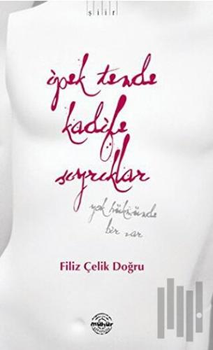 İpek Tende Kadife Sıyrıklar