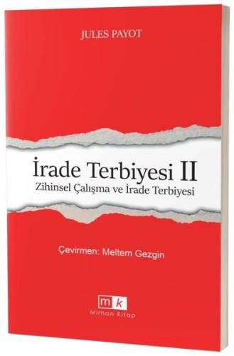 İrade Terbiyesi 2 - Zihinsel Çalışma ve İrade Terbiyesi | Kitap Ambarı