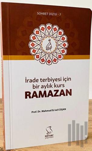 İrade Terbiyesi İçin Bir Aylık Kurs Ramazan - Cep Boy