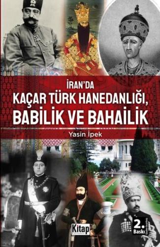 İran’da Kaçar Türk Hanedanlığı Babilik ve Bahailik | Kitap Ambarı