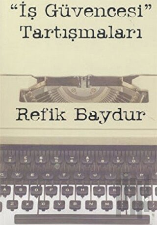 İş Güvencesi Tartışmaları