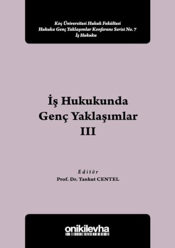 İş Hukukunda Genç Yaklaşımlar 3