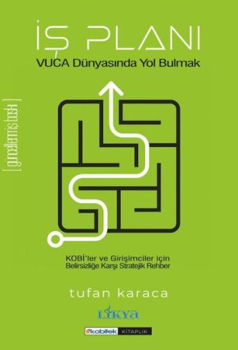 İş Planı - Vuca Dünyasında Yol Bulmak | Kitap Ambarı
