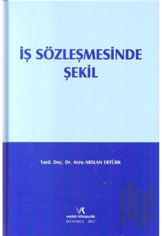 İş Sözleşmesinde Şekil (Ciltli)