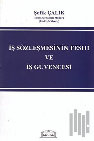 İş Sözleşmesinin Feshi ve İş Güvencesi