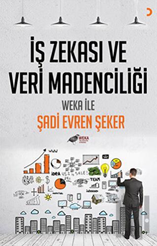 İş Zekası ve Veri Madenciliği