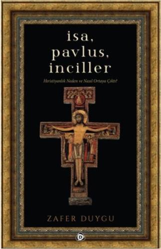 İsa, Pavlus, İnciller | Kitap Ambarı