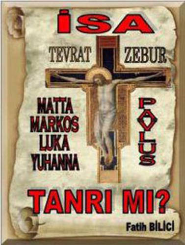 İsa Tanrı mı ? | Kitap Ambarı