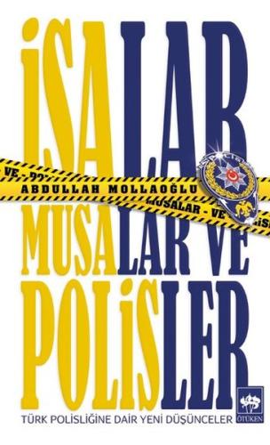 İsalar, Musalar ve Polisler | Kitap Ambarı