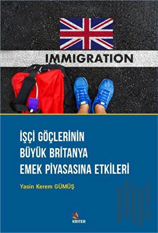 İşçi Göçlerinin Büyük Britanya Emek Piyasasına Etkileri