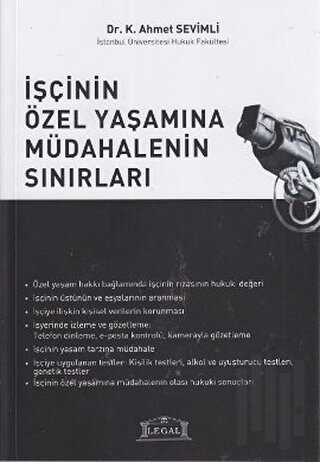 İşçinin Özel Yaşamına Müdahalenin Sınırları