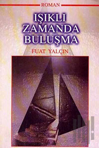 Işıklı Zamanda Buluşma | Kitap Ambarı