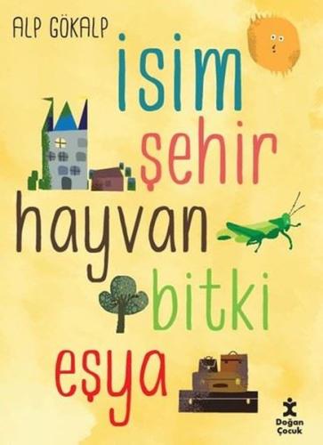 İsim Şehir Hayvan Bitki Eşya