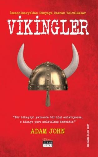 İskandinavya'dan Dünyaya Uzanan Yolculuklar: Vikingler | Kitap Ambarı