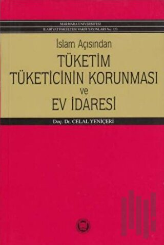 İslam Açısından Tüketim Tüketicinin Korunması ve Ev İdaresi