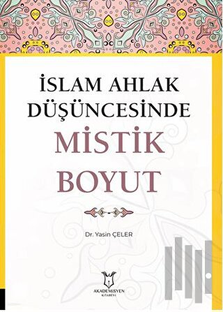 İslam Ahlak Düşüncesinde Mistik Boyut