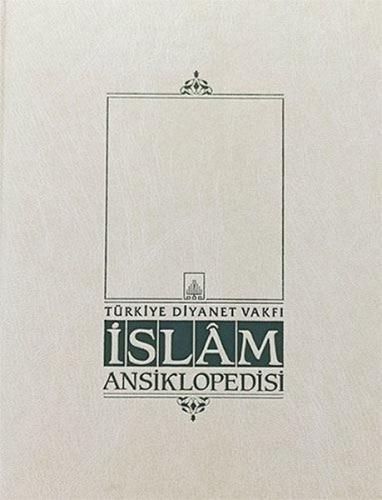 İslam Ansiklopedisi 1. Cilt (Ab-ı Hayat /el-Ahkamü'ş - Şer'iyye)