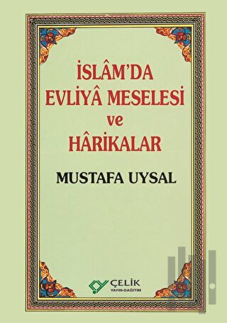 İslam’da Evliya Meselesi ve Harikalar | Kitap Ambarı