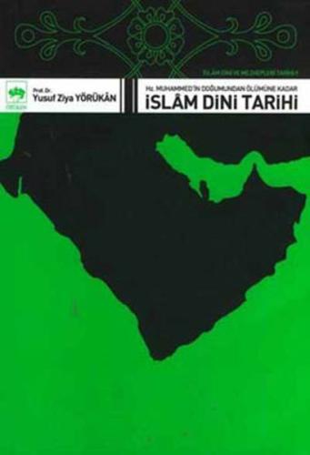 İslam Dini ve Mezhepleri Tarihi 1 | Kitap Ambarı