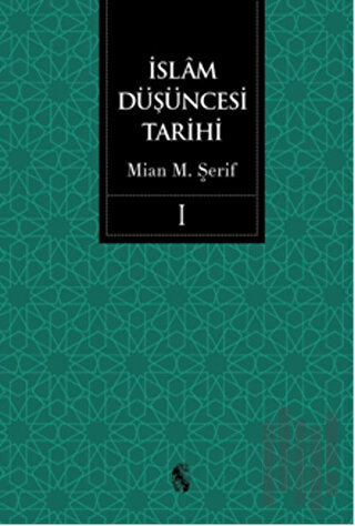 İslam Düşüncesi Tarihi 1 (Ciltli)