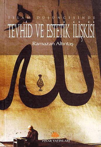 İslam Düşüncesinde Tevhid Ve Estetik | Kitap Ambarı