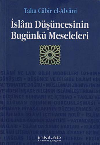 İslam Düşüncesinin Bugünkü Meseleleri