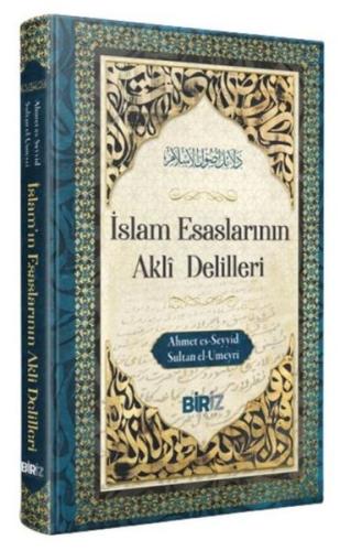 İslam Esaslarının Akli Delilleri (Ciltli)