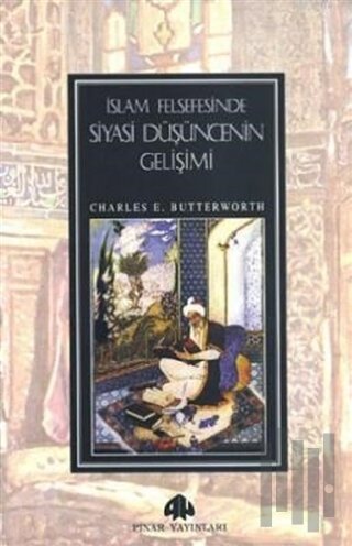 İslam Felsefesinde Siyasi Düşüncenin Gelişimi