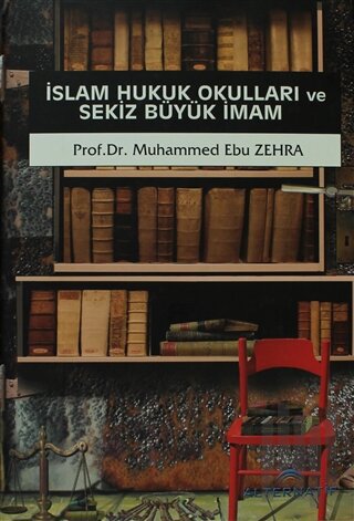 İslam Hukuk Okulları ve Sekiz Büyük İmam (Ciltli)