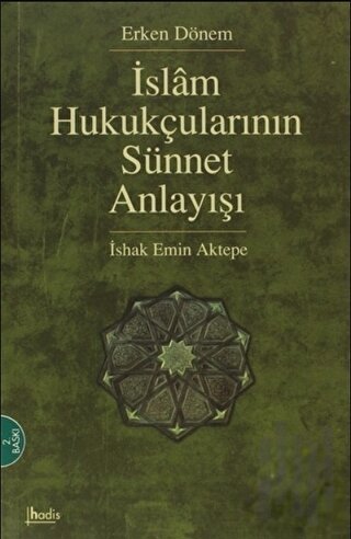 İslam Hukukçularının Sünnet Anlayışı