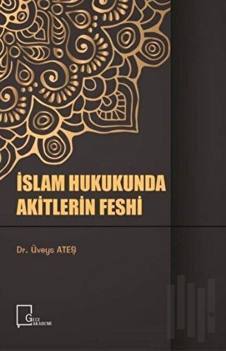 İslam Hukukunda Akitlerin Feshi