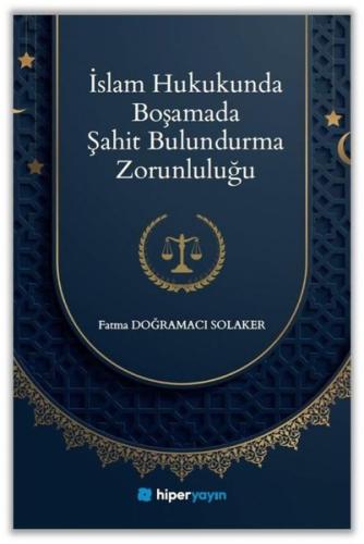İslam Hukukunda Boşamada Şahit Bulundurma Zorunluluğu