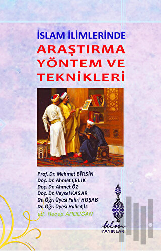 İslam İlimlerinde Araştırma Yöntem ve Teknikleri