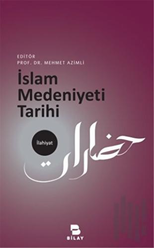 İslam Medeniyeti Tarihi | Kitap Ambarı