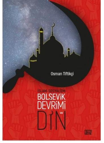 İslam-Sosyalizm Bolşevik Devrimi ve Din | Kitap Ambarı