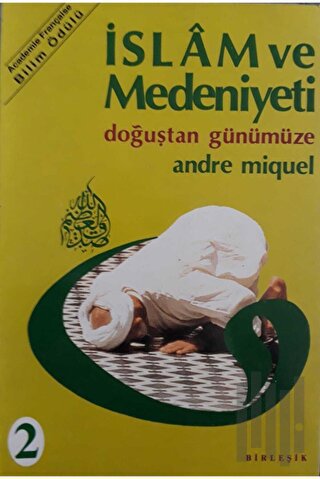 İslam ve Medeniyeti (Takım 1 ve 2 (Ciltli)