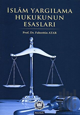 İslam Yargılama Hukukunun Esasları | Kitap Ambarı