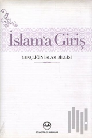 İslama Giriş Gençliğin İslam Bilgisi