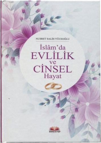 İslam'da Evlilik ve Cinsel Hayat (Ciltli)
