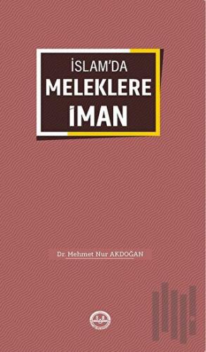 İslam'da Meleklere İman