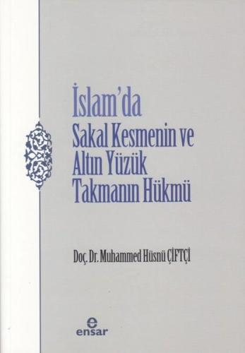 İslam'da Sakal Kesmenin ve Altın Yüzük Takmanın Hükmü