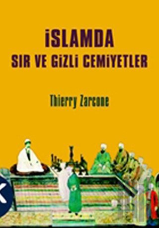 İslamda Sır ve Gizli Cemiyetler