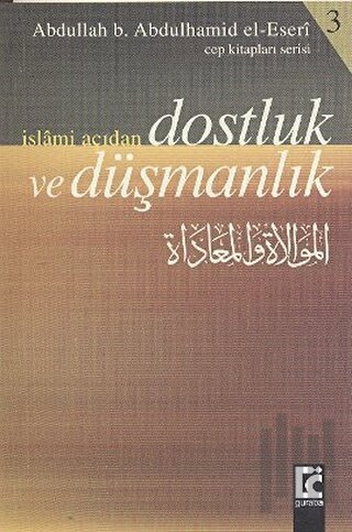 İslami Açıdan Dostluk ve Düşmanlık