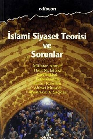 İslami Siyaset Teorisi ve Sorunlar