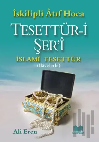 İslami Tesettür Tesettür-i Şeri