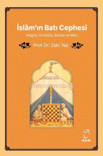 İslam'ın Batı Cephesi - Mağrip, Endülüs, Sicilya ve Mısır