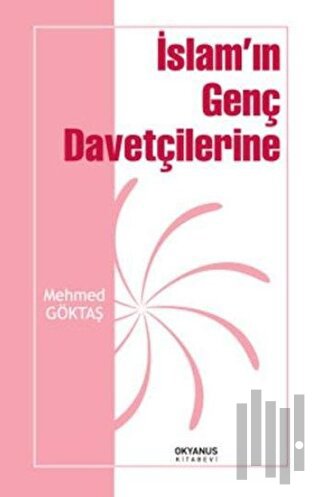 İslam'ın Genç Davetçilerine