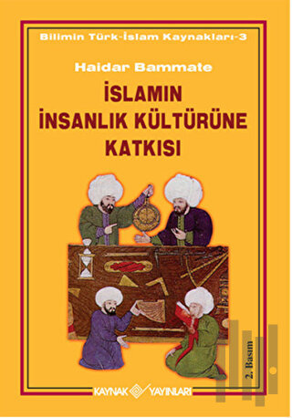 İslamın İnsanlık Kültürüne Katkısı